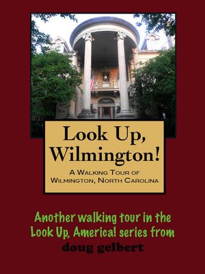 cover image of A Walking Tour of Wilmington, North Carolina